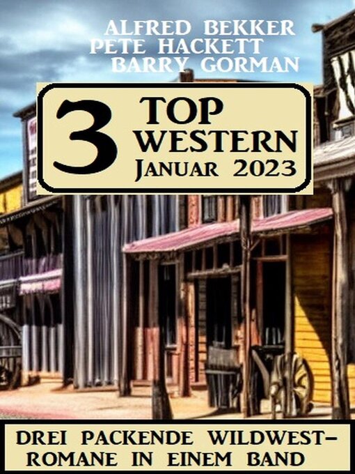 Title details for 3 Top Western Januar 2023 by Alfred Bekker - Available